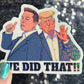 Trump & Elon one star We did that Sparkly Holographic Sticker Hands Off No Kings Sticker F Trump 8647 FDT Anti Elon Girls are fighting