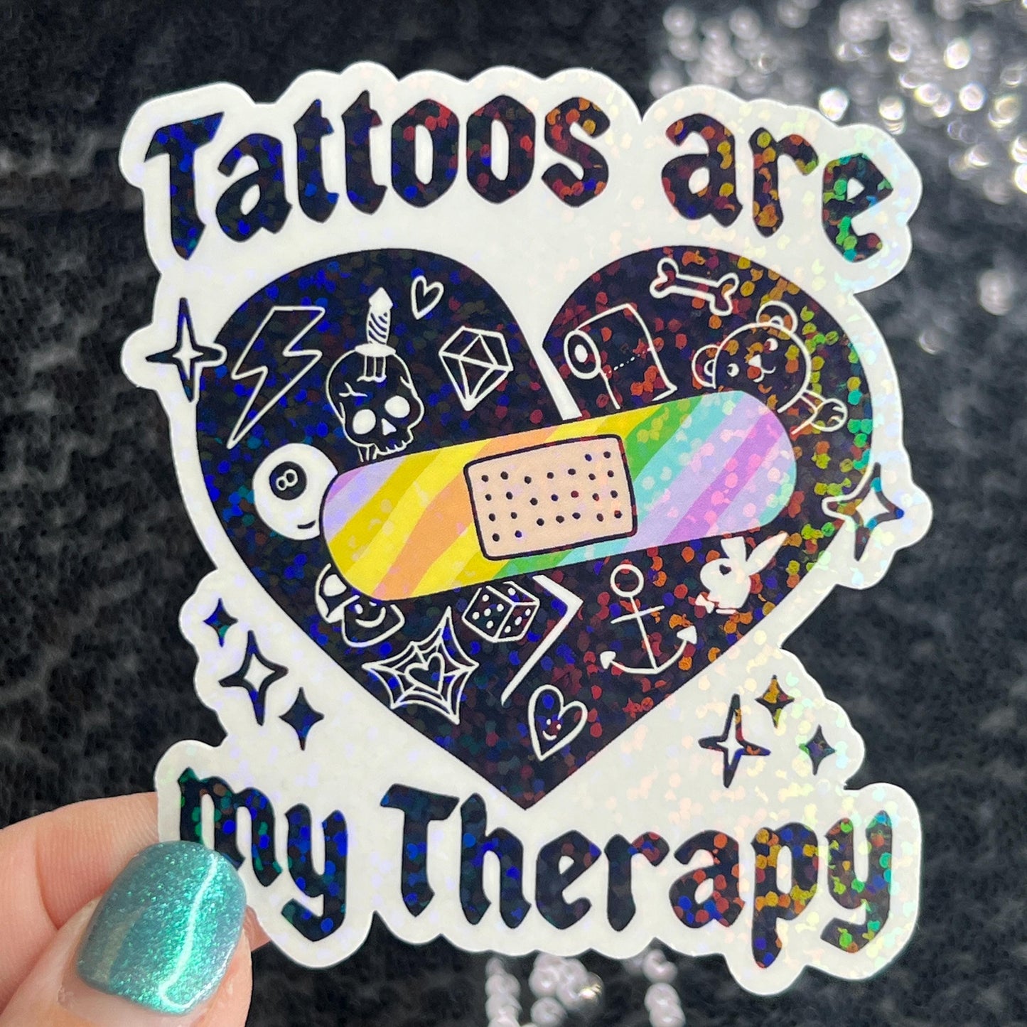 Tattoos are my therapy Holographic Sticker Mental Health Sticker Positivity ADHD Inspirational Self Care Tattoo addict