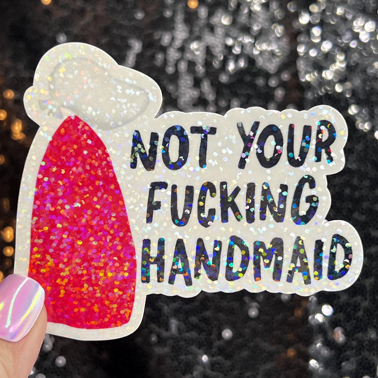 Not Your Handmaid Holographic Sticker Kamala Decal Anti Trump JD Vance Pro Choice Feminist Sticker Liberal Democrat Decal