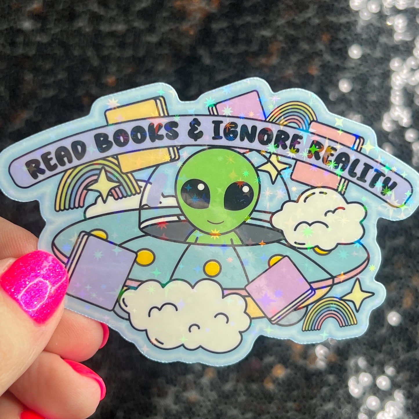 Read Books and Ignore Reality Holographic Sticker UFO Alien Monster Book Lover Sparkly Decal, Spicy Dark Romance, kindle laptop