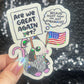 Are We Great Again Yet? Sparkly Holographic Sticker F Trump Decal Democrat Liberal Feminist Sticker Human Rights Oligarchy Sticker