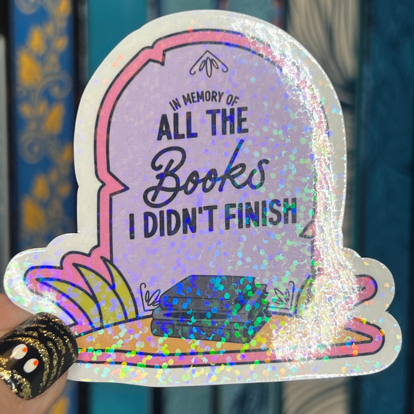 In Memory of All the Books I Did Not Finish DNF Tombstone Sticker Holographic Decal for Book Lovers sticker gift kindle waterbottle laptop