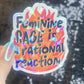 Female Rage Is a Rational Reaction Sparkly Holographic Sticker F Trump Decal Democrat Liberal Feminist Sticker ProChoice Sticker