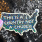 This is a Country Not a Church Holographic Sticker Kamala Anti Trump JD Vance Pro Choice Feminist Sticker Liberal Democrat Decal