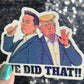 Trump & Elon one star We did that Sparkly Holographic Sticker Hands Off No Kings Sticker F Trump 8647 FDT Anti Elon Girls are fighting