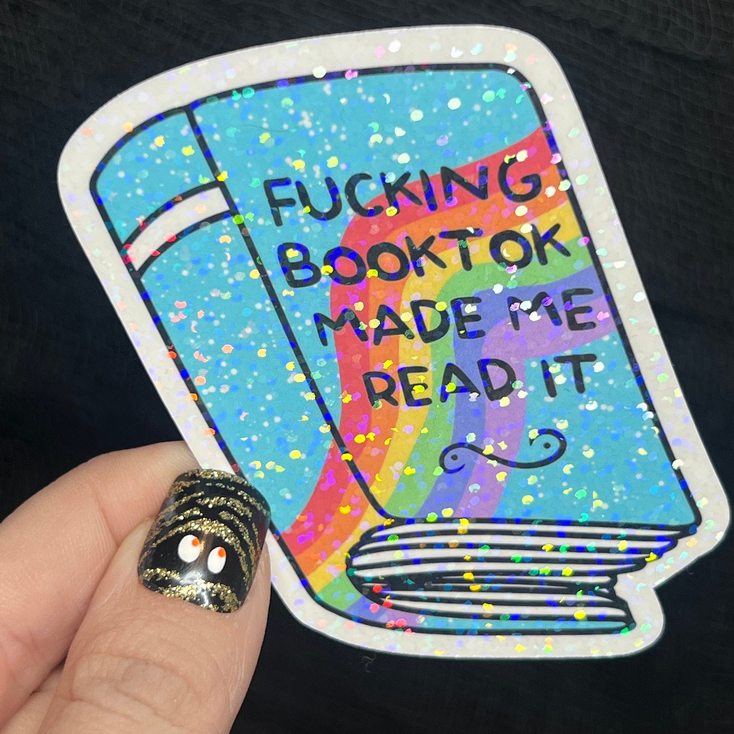 F****** Booktok Made Me Read It Holographic Sticker Sparkly Decal, Spicy Dark Romance, kindle waterbottle laptop Reader Gift Tiktok Present