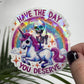 Holographic "Have the Day You Deserve" Skeleton Riding Unicorn Decal Middle Finger Rainbow Sticker | Sassy Funny Holographic Sticker