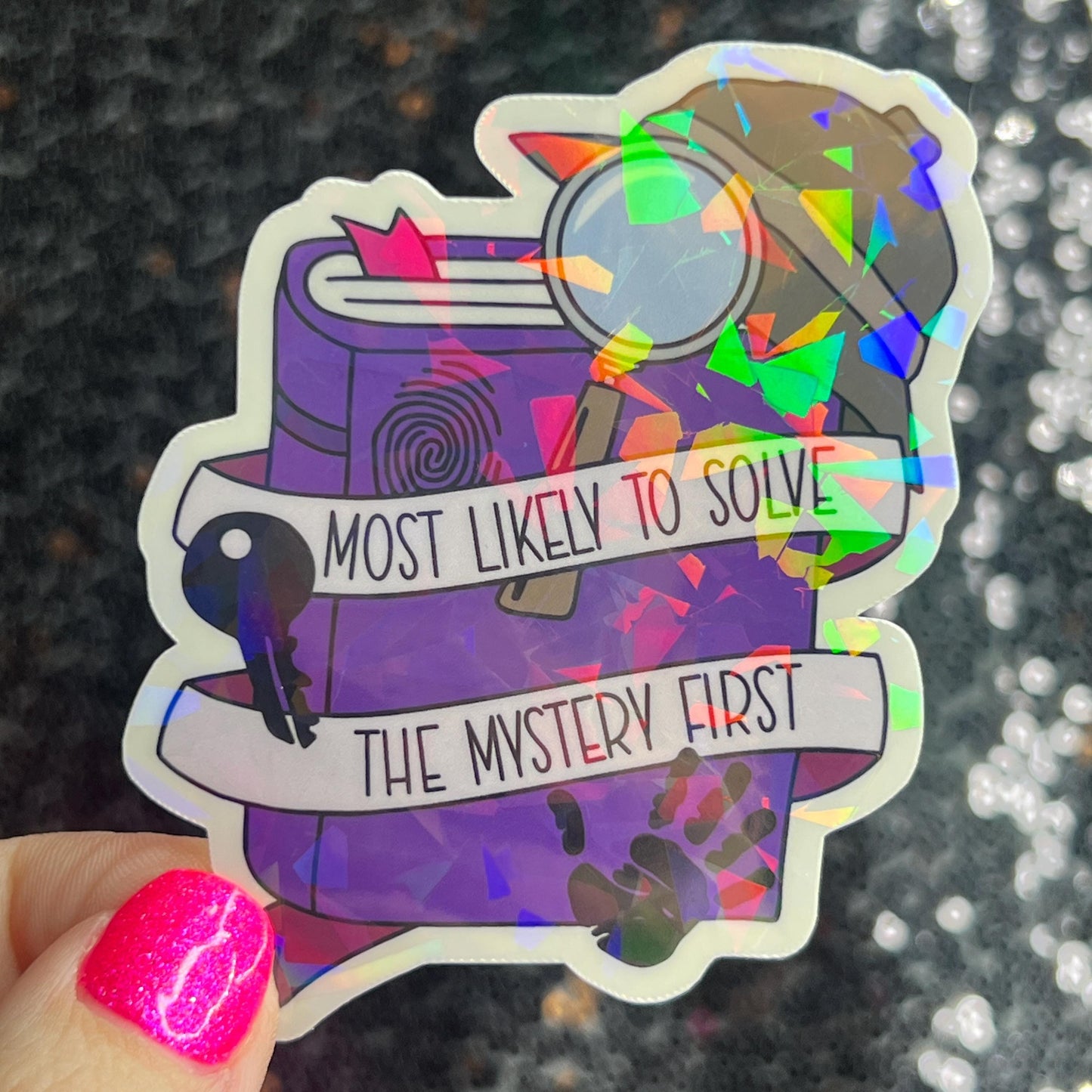 Most Likely to Solve the Mystery First Holographic Sticker Decal, Cozy Mystery Reads Bookish kindle laptop Reader Bookish Present Gift