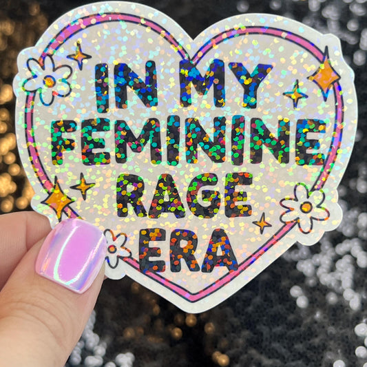 In my Feminine Rage Era Sparkly Holographic Sticker F Trump Decal Democrat Liberal Feminist Sticker ProChoice Sticker