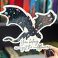 You Belong Amongst the Wildflowers Abraxos Throne of Glass Holographic Sticker The Thirteen Dragon Wyvern Tog decal Manon TOG laptop sticker