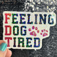 Feeling Dog Tired FDT Sparkly Holographic Sticker Hands Off No Kings Anti Trump JD Vance Pro Choice Sticker F Trump Be the Bear 8647