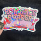 Romance Reader Sparkly Sticker Holographic Book Lover, Spicy Dark Romance, Booktok, kindle waterbottle laptop Romance Decal