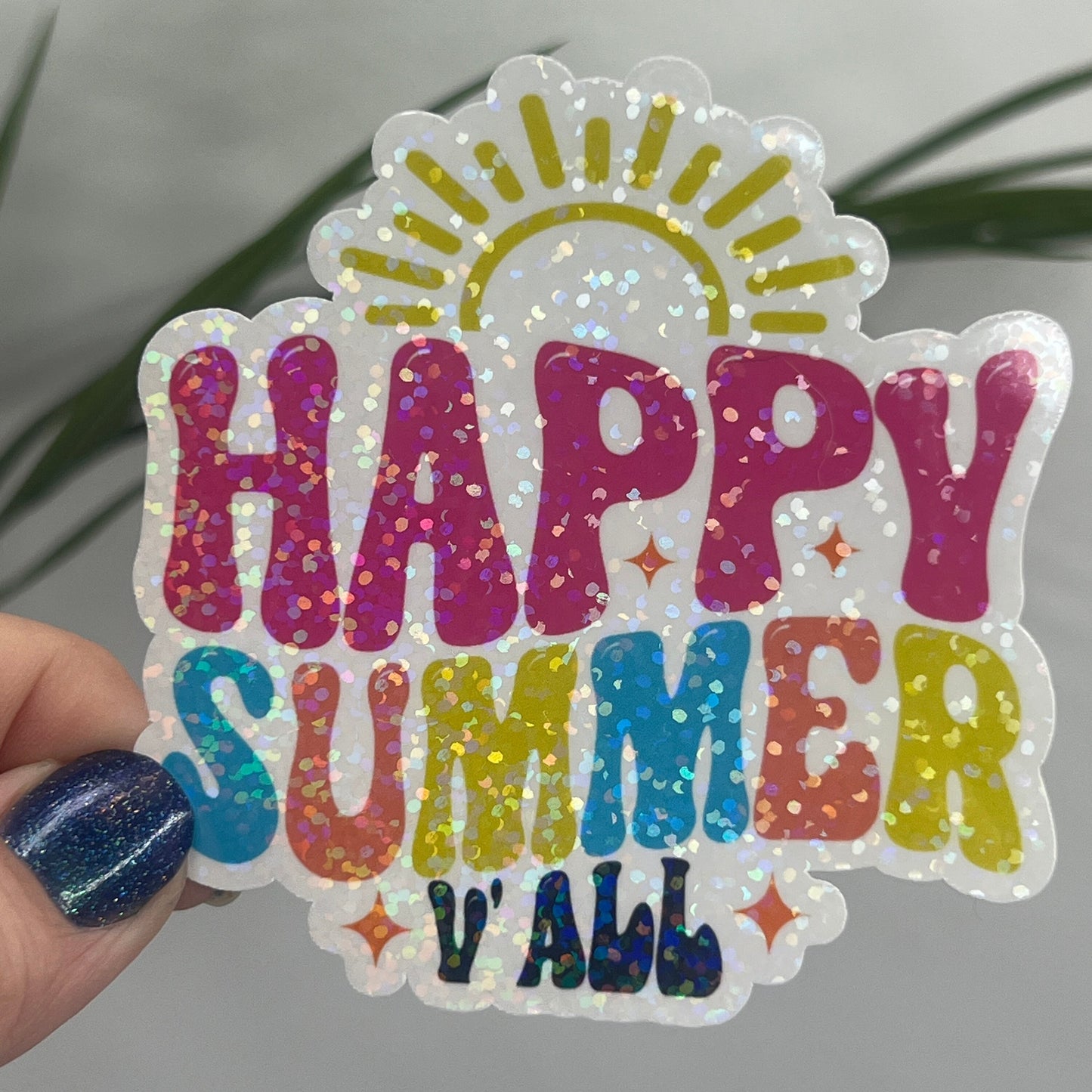 Happy Summer Y'all Holographic Sparkly Sticker Beach Life Decal Sunshine Sticker Summer Vacation Sticker Ocean Life Sticker Family Cruise