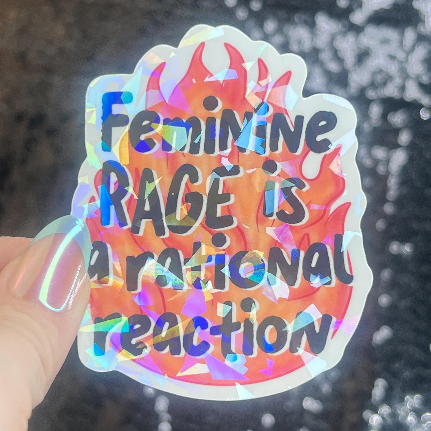 Female Rage Is a Rational Reaction Sparkly Holographic Sticker F Trump Decal Democrat Liberal Feminist Sticker ProChoice Sticker