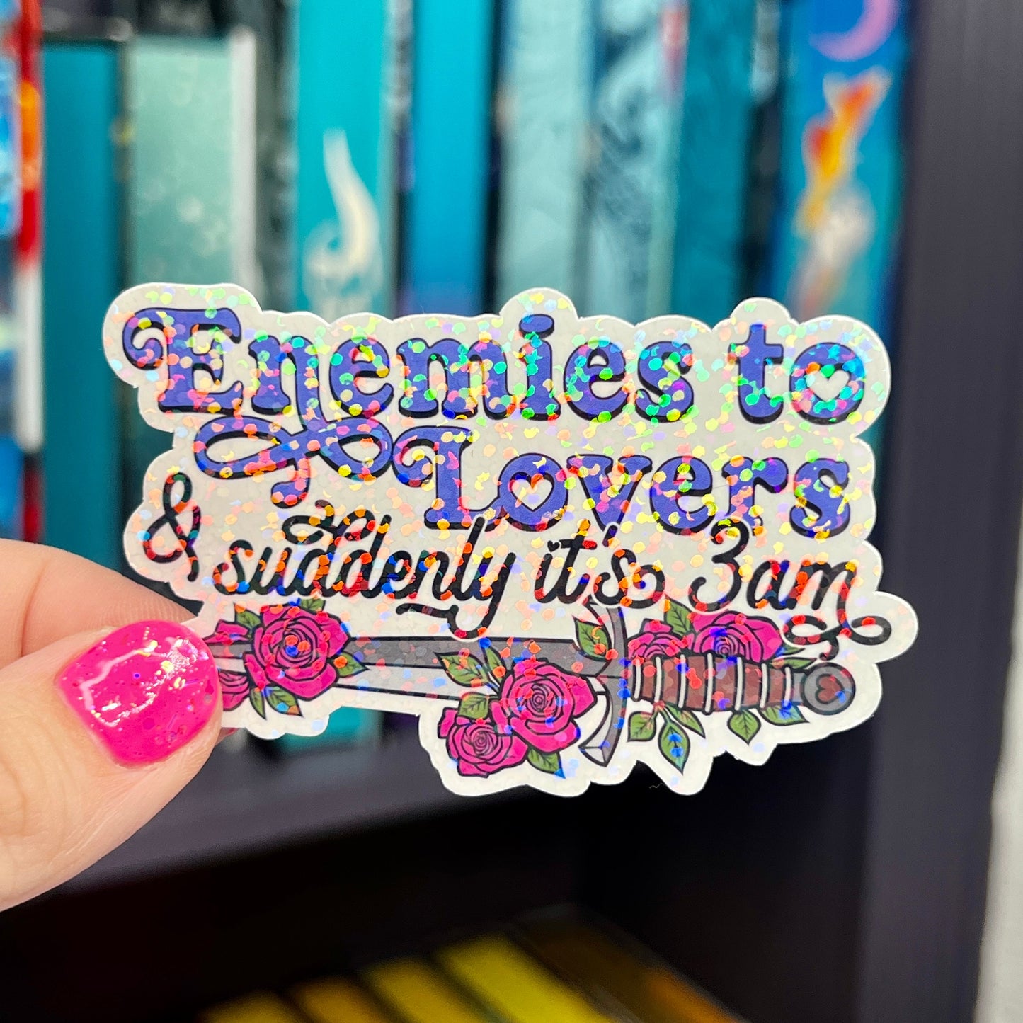 Enemies to Lovers & Suddenly it's 3 am Sticker Holographic Book Lover Sparkly Decal, Spicy Dark Romance Bookish, kindle waterbottle laptop