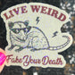 Live Weird Fake Your Own Death Possum Silly Holographic Sticker Mental Health Sticker Sparkly Spread Positivity Good Vibes Decal