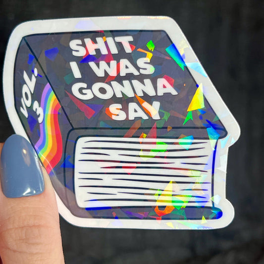 S*** I Was Gonna Say Introvert Book Holographic Sticker Mental Health Sparkly Spread Positivity Decal Inspirational Work Humor Sparkly Decal