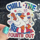 Chill the fourth out 4th of the July Silly Duck Funny Holographic Sticker Mental Health Sticker Sparkly Spread Positivity Good Vibes Decal