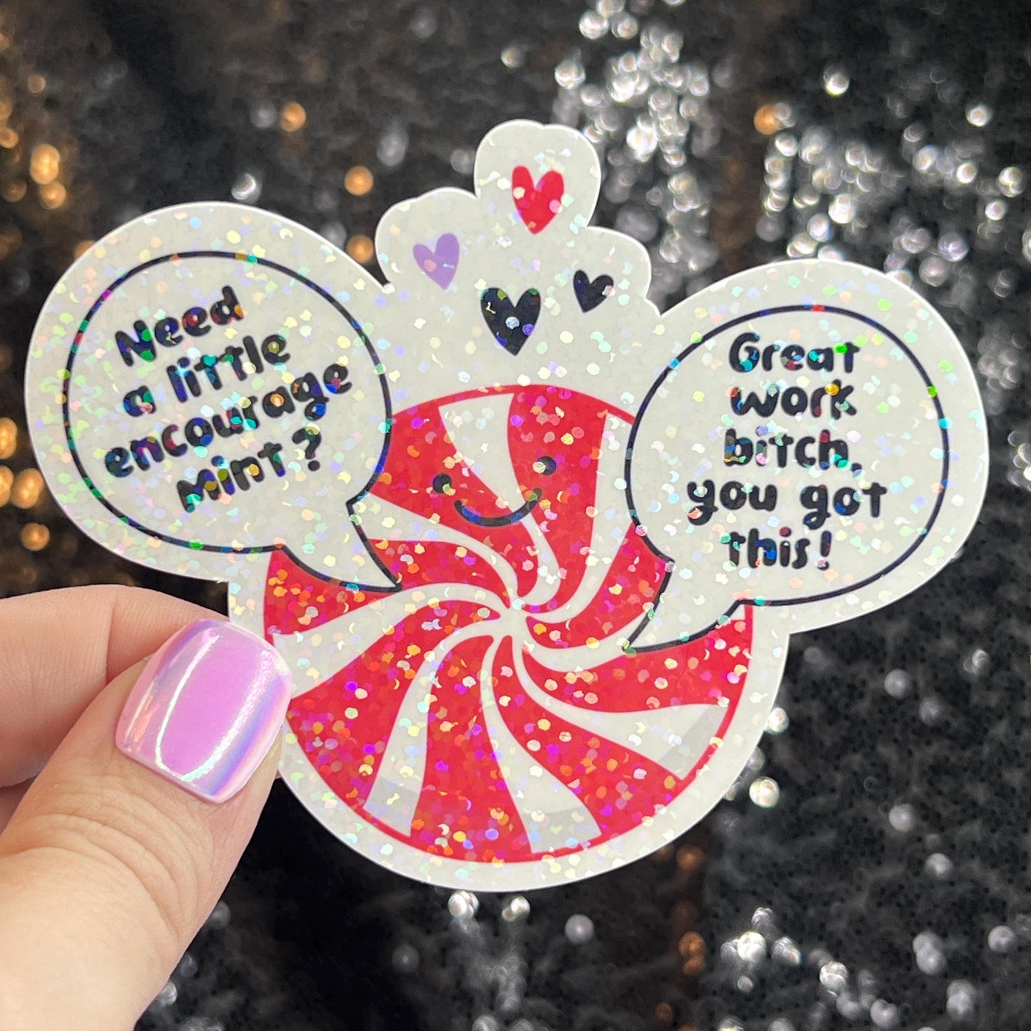 Need a Little Encouragement Christmas Sticker – Funny Holographic Holiday Sticker,  Decal Xmas Gift & Stocking Stuffer Mental Health