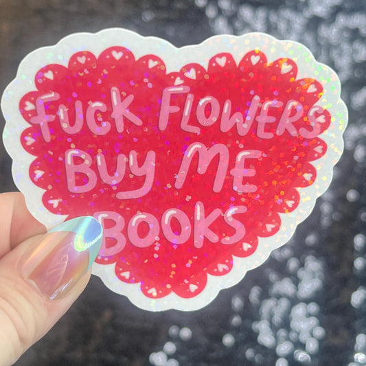 F Flowers Buy ME Books Valentines Sparkly Sticker Holographic Book Lover, Spicy Dark Romance Booktok kindle waterbottle laptop Romance Decal