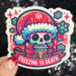 Freezing to Death Halloween Christmas  Sticker – Funny Holographic Holiday Sticker, 3-Inch Party Decal | Xmas Gift & Stocking Stuffer