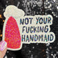 Not Your Handmaid Holographic Sticker Kamala Decal Anti Trump JD Vance Pro Choice Feminist Sticker Liberal Democrat Decal