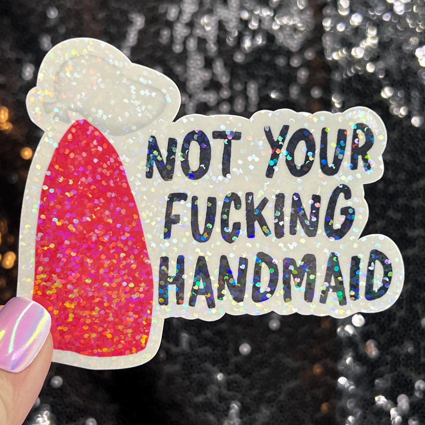 Not Your Handmaid Holographic Sticker Kamala Decal Anti Trump JD Vance Pro Choice Feminist Sticker Liberal Democrat Decal