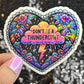Don't be a Thundercunt Dark Humor Silly Funny Sparkly Holographic Sticker Mental Health Spread Good Vibes Inspirational Quote Decal