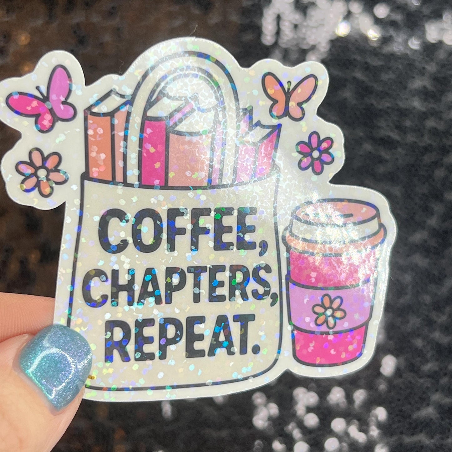 Coffee Chapters Repeat Holographic Sparkly Sticker Iced Coffee Lover Book Lover  Romance Booktok kindle waterbottle laptop Romance Decal