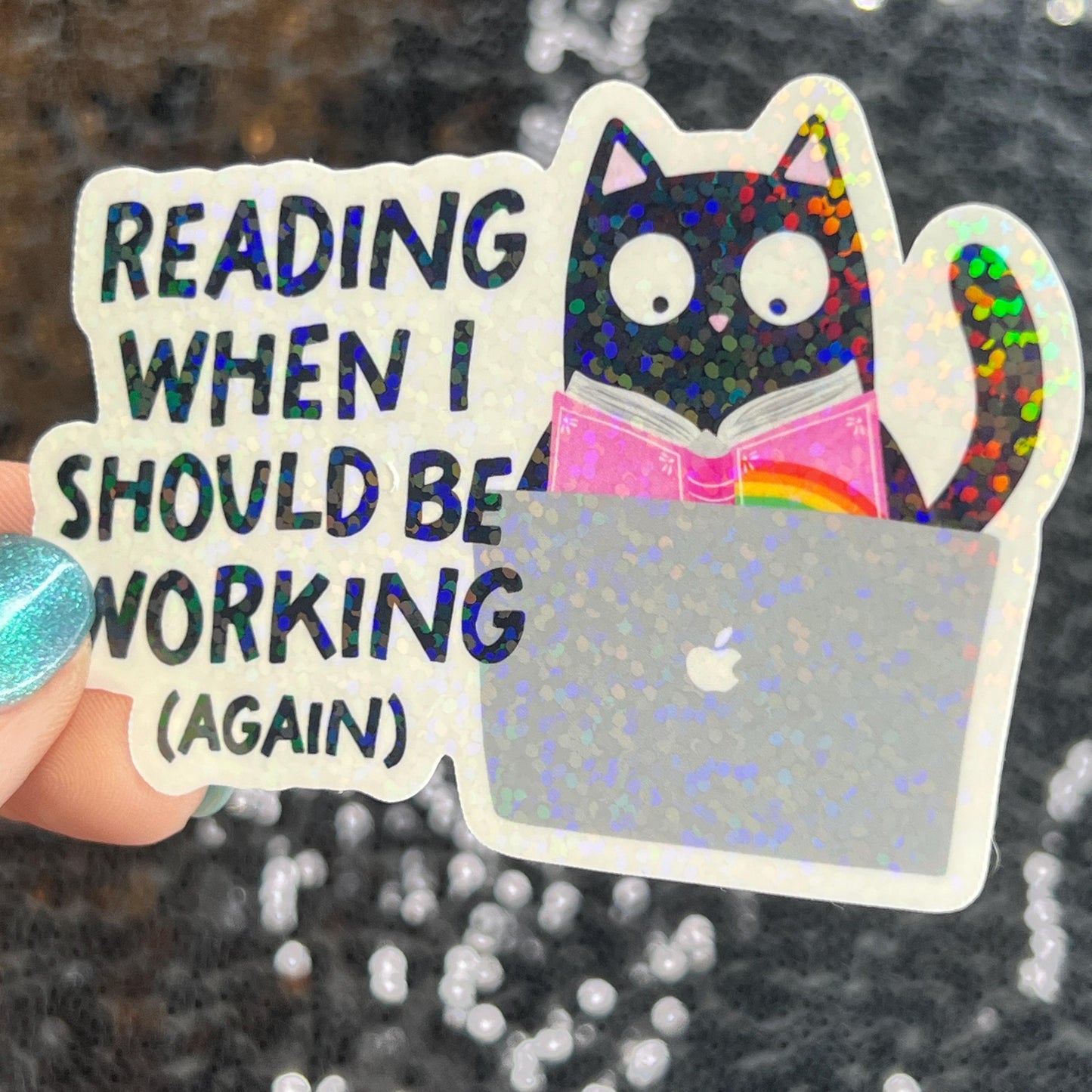 Reading When I Should be WorkingSparkly Sticker Holographic Book Lover, Spicy Dark Romance, Booktok Reader Gift kindle laptop Romance Decal