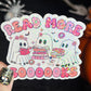 Read More Booooks Pastel Ghost Holographic Sticker Halloween Kindle Decal Spooky Fall Reader Gift Bookish Decal