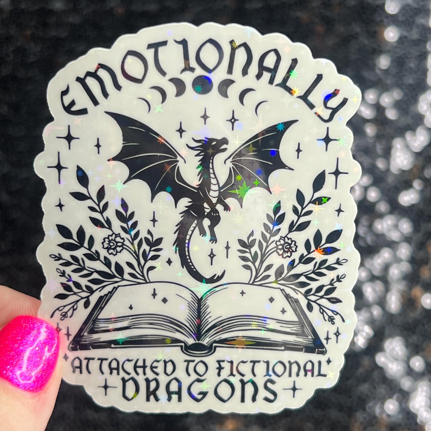 Emotionally Attached to Fictional Dragons Holographic Sticker, Spicy Romance Stickers, Booktok Decal, kindle stickers, Reader Laptop