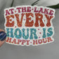 At the Lake Every Hour is Happy Hour Holographic Sparkly Sticker Boating Outdoor Decal Nature Sticker Lake House Sticker Lake Life