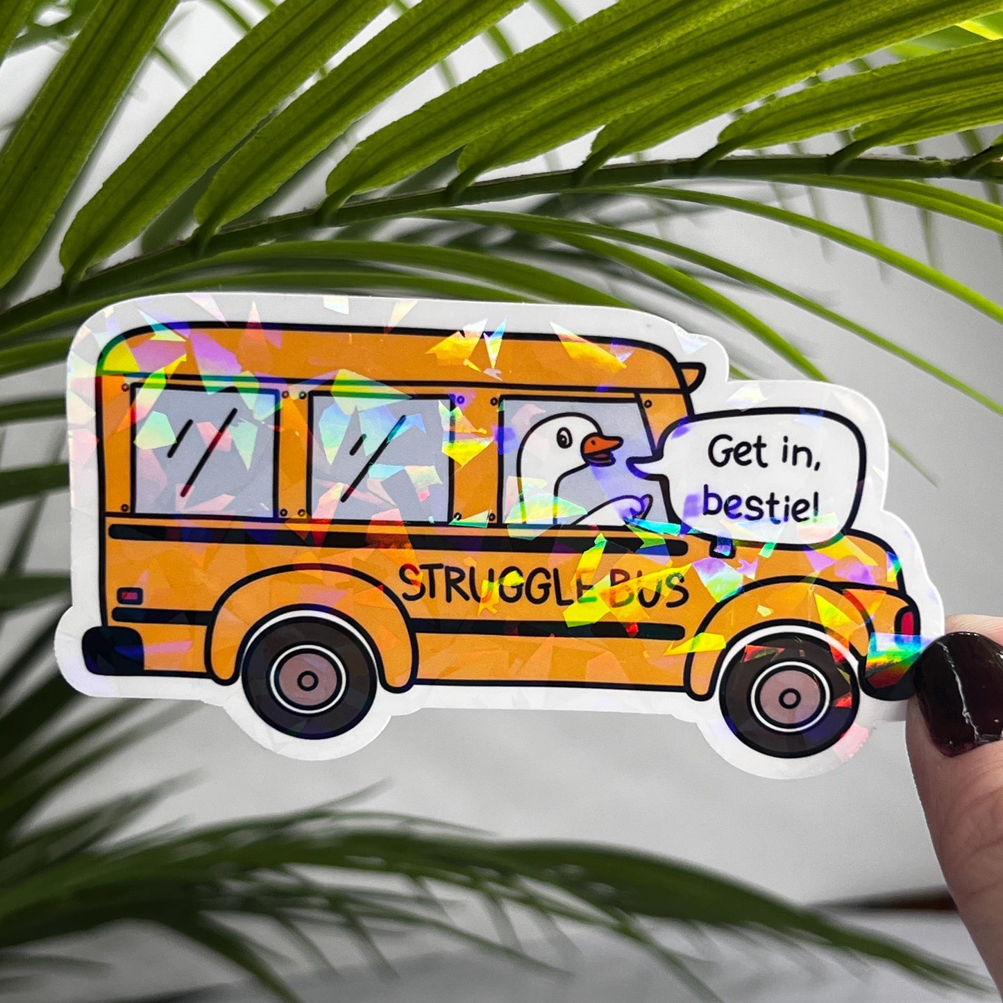 Get in Bestie Struggle Bus Holographic Sticker Mental Health Sticker Sparkly Spread Positivity Good Vibes Decal Inspirational