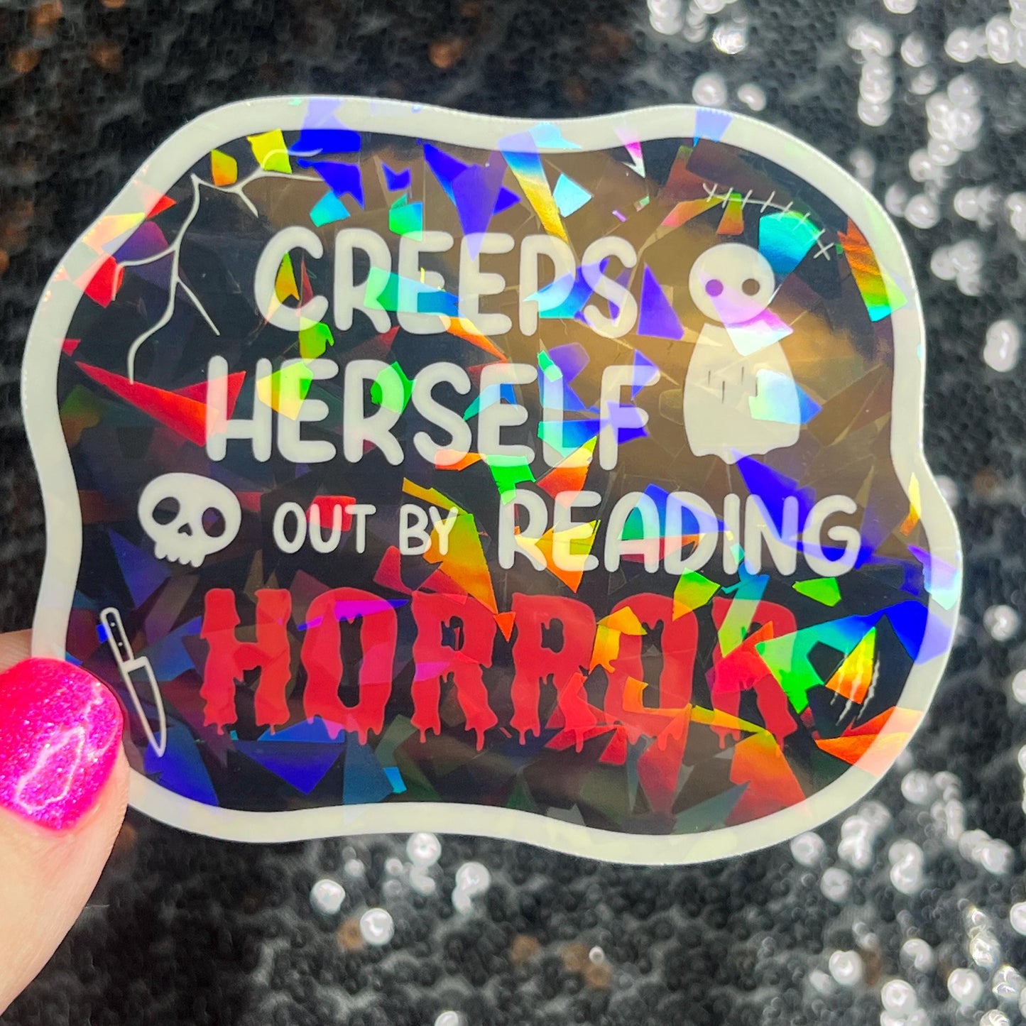 Creeps Herself Out By Reading Horror Holographic Sticker Decal, Spicy Dark Romance, Horror Bookish kindle laptop Reader Bookish Present Gift