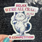 Relax we're all crazy its not a competition Funny Holographic Sticker Mental Health Sticker Sparkly Spread Positivity Good Vibes Decal