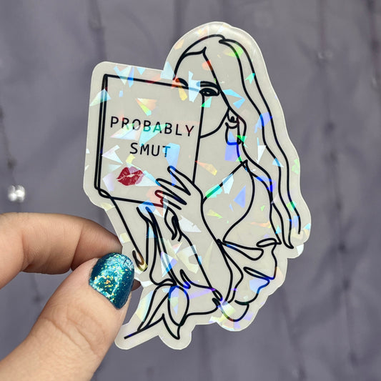 Probably Smut Girl Reading Sparkly Sticker Holographic Book Book Lover, Spicy Dark Romance, Booktok, kindle waterbottle laptop Romance Decal