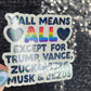 Y'all mean all except for Trump, Vance, Zuckerberg, Musk & Bezos Holographic Sticker Hands Off Protest Anti Trump FDT 8647 Feminist Sticker