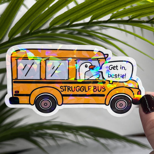 Get in Bestie Struggle Bus Holographic Sticker Mental Health Sticker Sparkly Spread Positivity Good Vibes Decal Inspirational