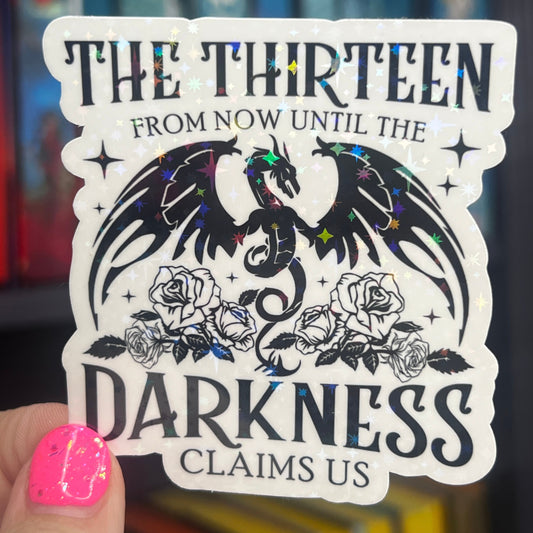 New The Thirteen From Now Until The Darkness Claims Us Throne of Glass Holographic Sticker Tog water bottle decal Manon TOG laptop sticker