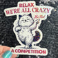 Relax we're all crazy its not a competition Funny Holographic Sticker Mental Health Sticker Sparkly Spread Positivity Good Vibes Decal