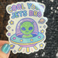 Cool Your Jets Bro Silly Sparkly Holographic Sticker Heart Happy Decal Positive Vibes Mental Health Reminder Self Care Decal Inspirational