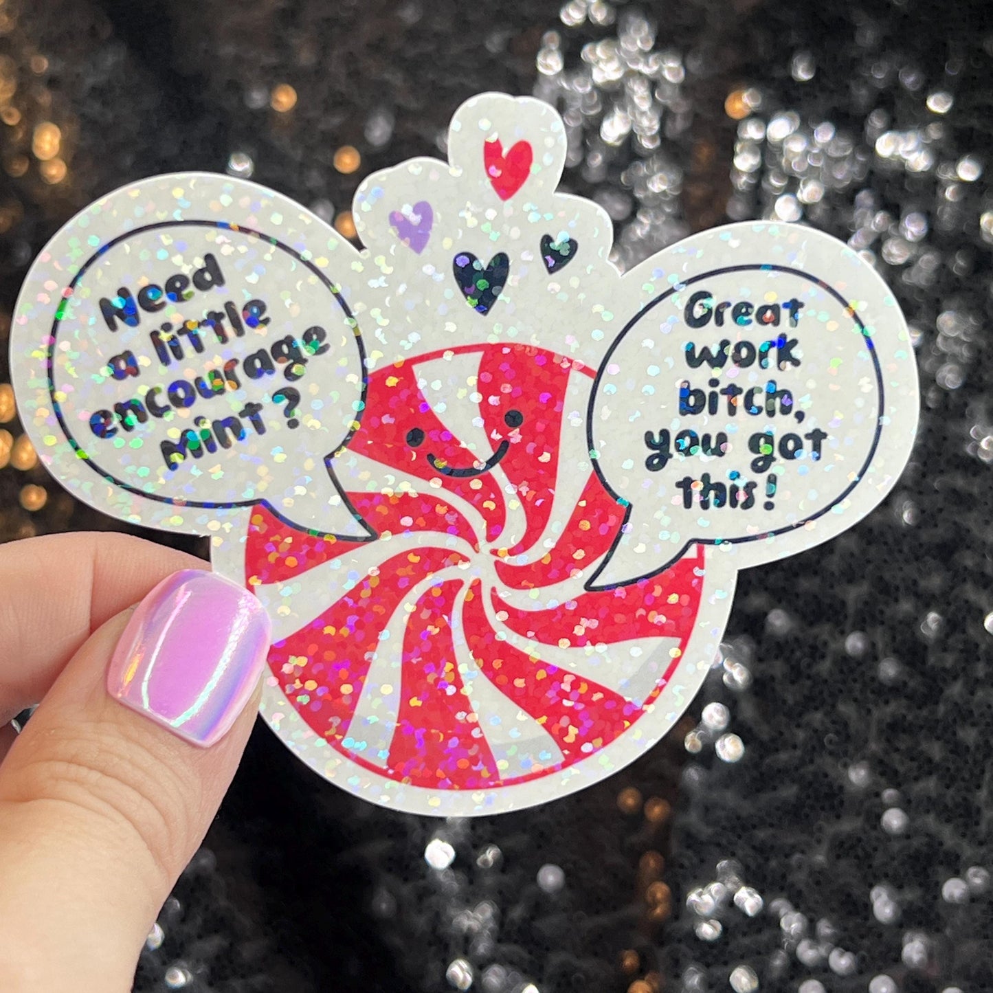 Need a Little Encouragement Christmas Sticker – Funny Holographic Holiday Sticker,  Decal Xmas Gift & Stocking Stuffer Mental Health