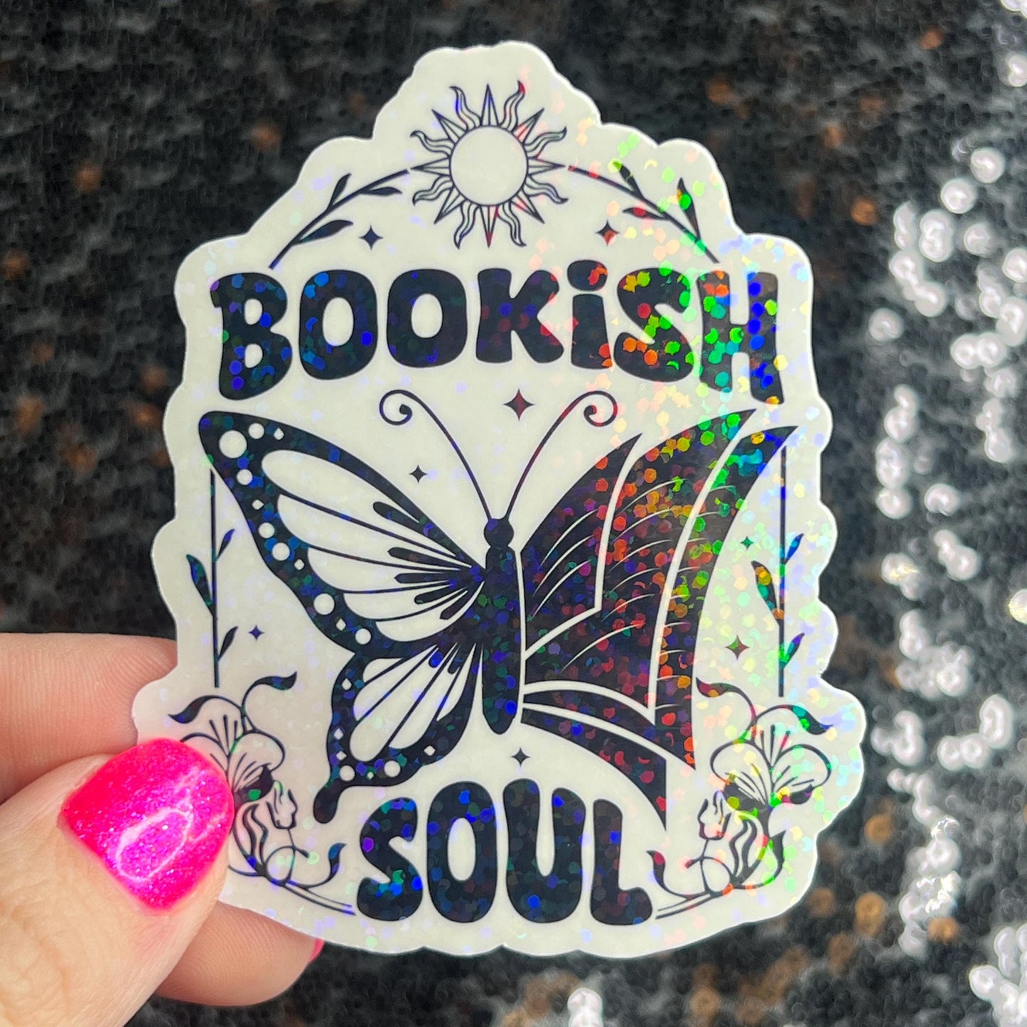 Bookish Soul Sparkly Sticker Holographic Book Book Lover, Spicy Dark Romance, Booktok, kindle waterbottle laptop Romance Decal