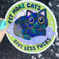 Pet more cats give less fucks Sparkly Holographic Sticker Cat Mom Anxiety Depression Mental Health Spread Positivity Positive Mindset
