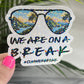 Summer Break We Are on Break Sunrise Hawaii Holographic Sparkly Sticker Beach Life Decal Boating Sticker Summer Vacation Ocean Life Sticker