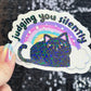 Judging You Silently Silly Holographic Sticker Rainbow Cat Mental Health Sparkly Spread Positivity Good Vibes Decal Inspirational