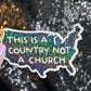 This is a Country Not a Church Holographic Sticker Kamala Anti Trump JD Vance Pro Choice Feminist Sticker Liberal Democrat Decal