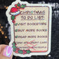 Christmas To Do List…Buy More Books funny Holographic Sticker, Xmas Bookish Kindle Sticker Reader Decal Book Lover Christmas Gift Book Club