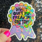 I didn’t quit my job today Sparkly Holographic Sticker Mental Health Sparkly Spread Positivity Good Vibes Decal Inspirational Boss Gift
